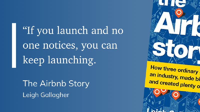 “If you launch and no one notices, you can keep launching.