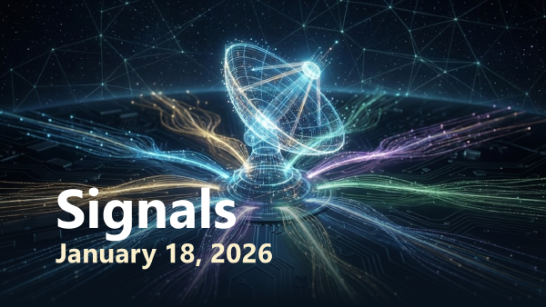 Signals: Week 3, 2026