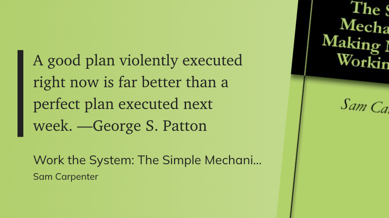 Work the System