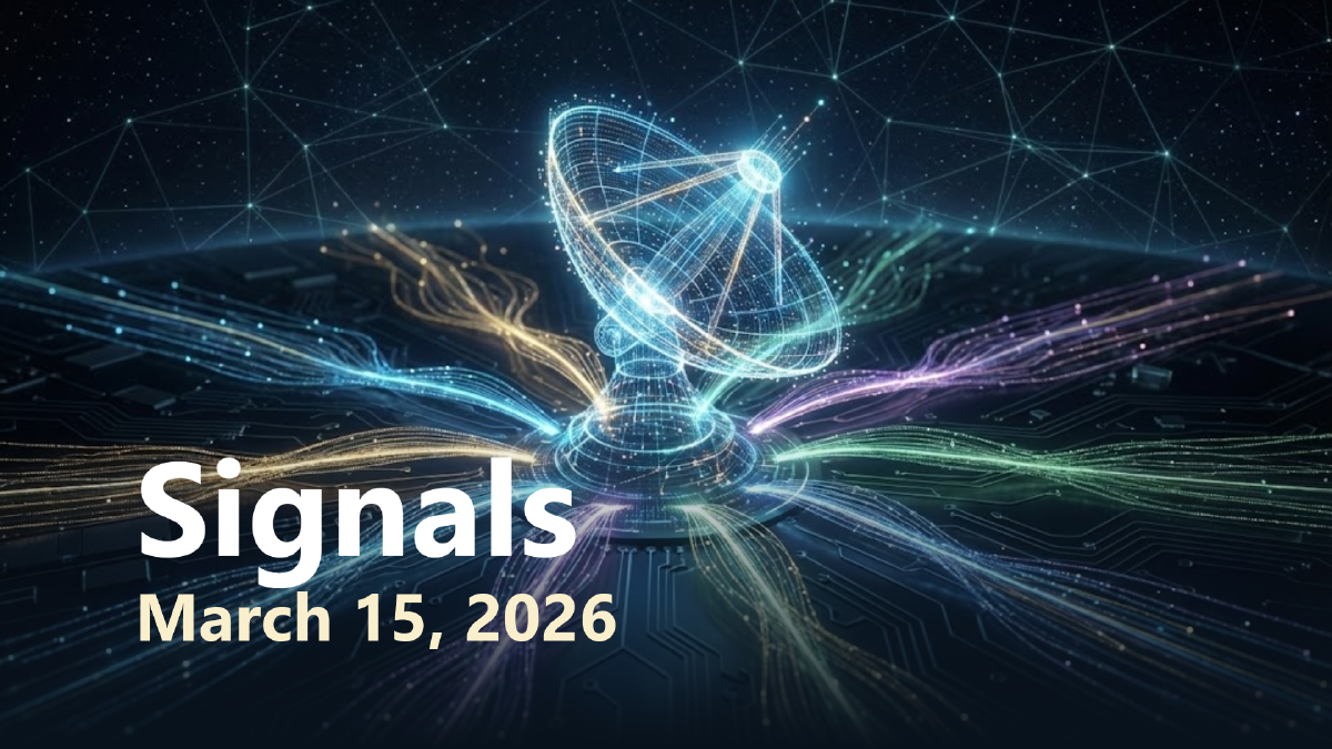 Signals: Week 11, 2026