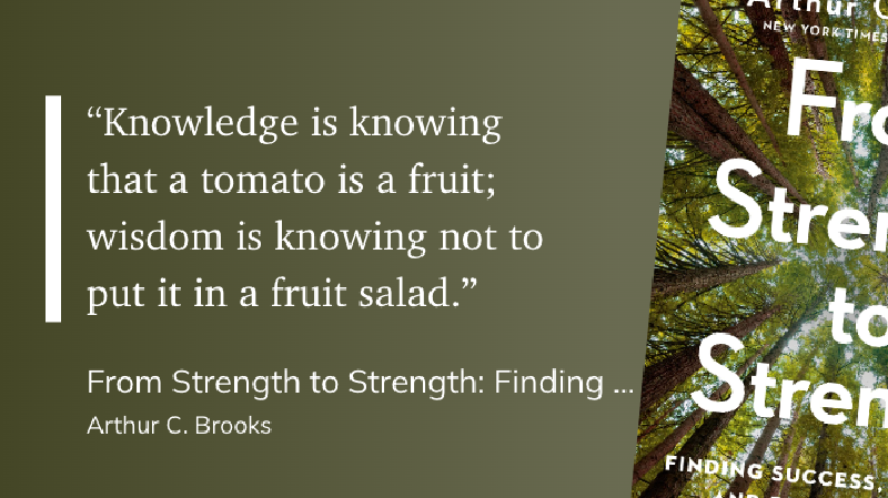 From Strength to Strength by Arthur C. Brooks